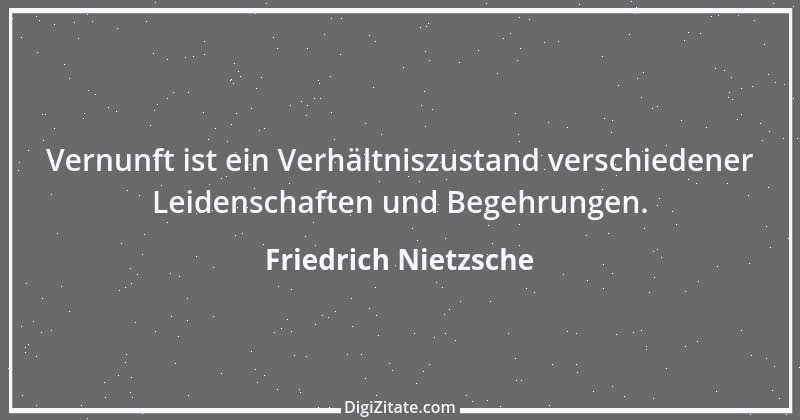 Zitat von Friedrich Nietzsche 186