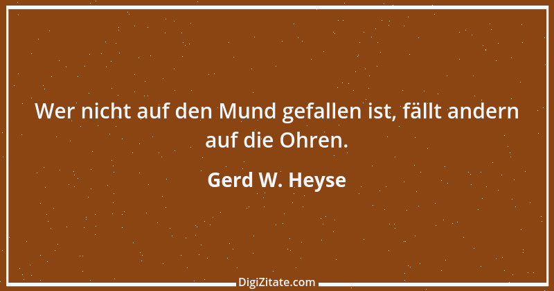 Zitat von Gerd W. Heyse 357