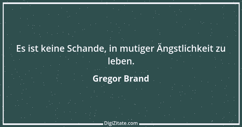 Zitat von Gregor Brand 139