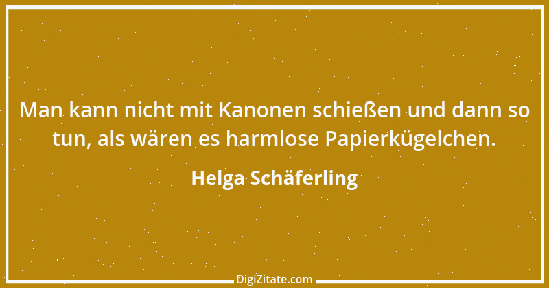 Zitat von Helga Schäferling 4