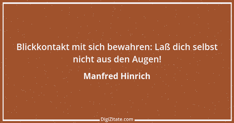 Zitat von Manfred Hinrich 423