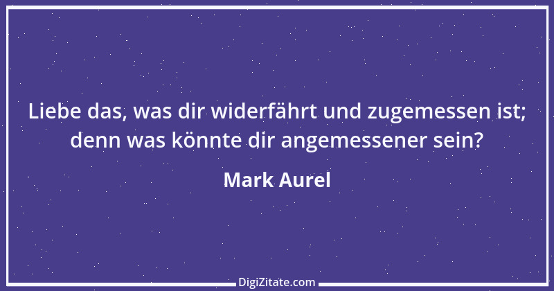 Zitat von Mark Aurel 6