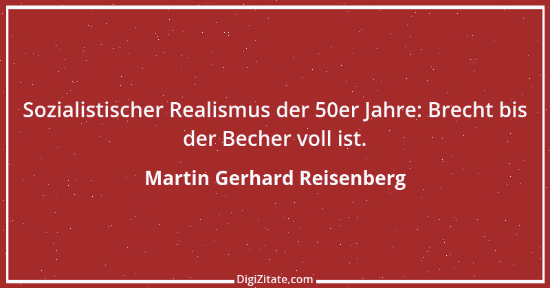 Zitat von Martin Gerhard Reisenberg 2564