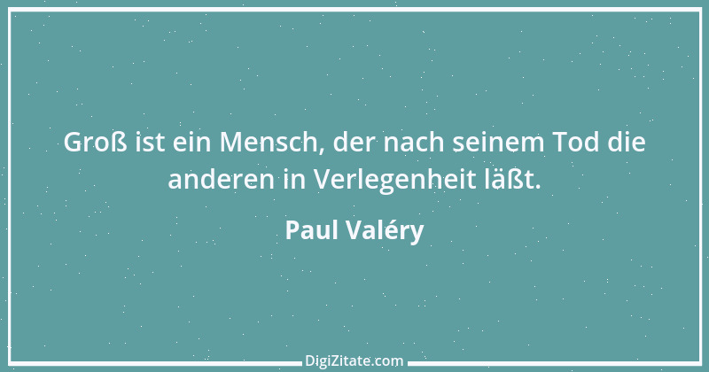 Zitat von Paul Valéry 16