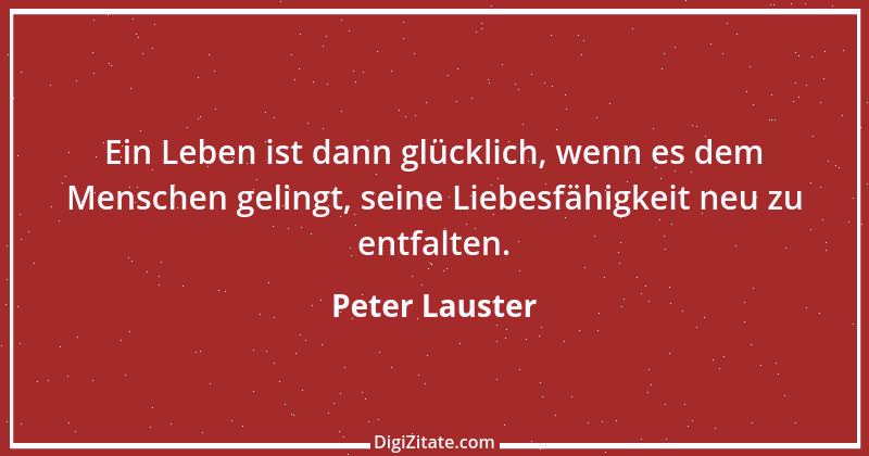 Zitat von Peter Lauster 73