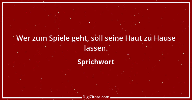 Zitat von Sprichwort 11241