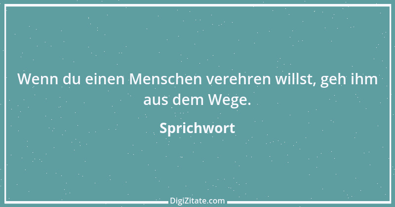 Zitat von Sprichwort 8241