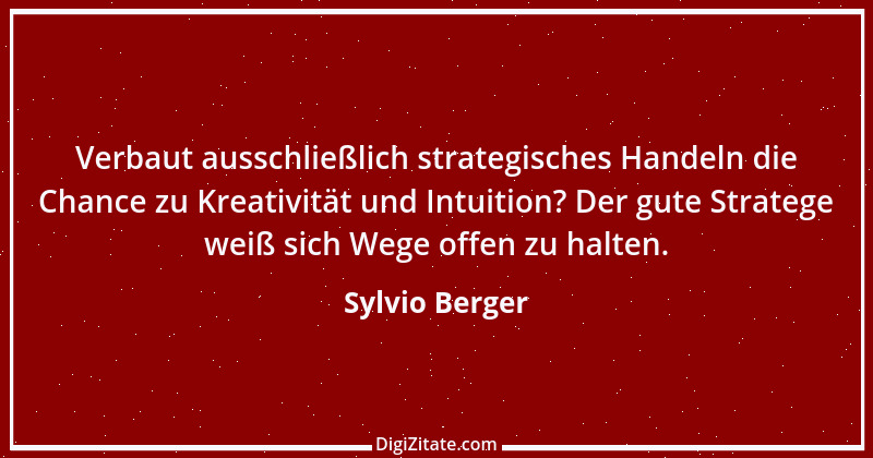 Zitat von Sylvio Berger 1