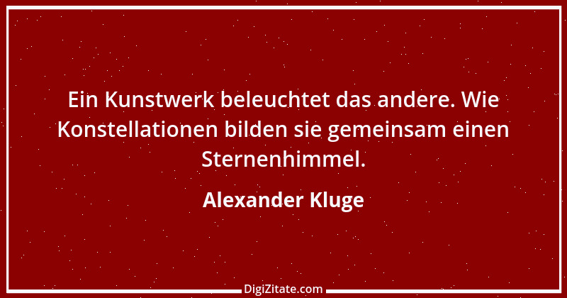 Zitat von Alexander Kluge 24