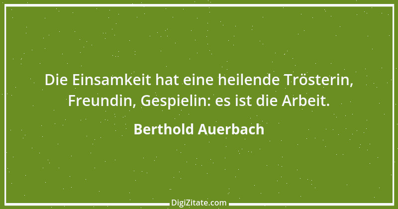 Zitat von Berthold Auerbach 95