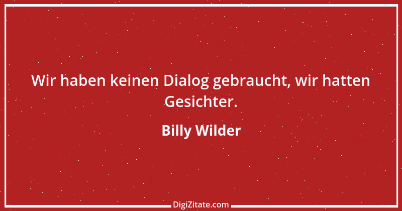 Zitat von Billy Wilder 7