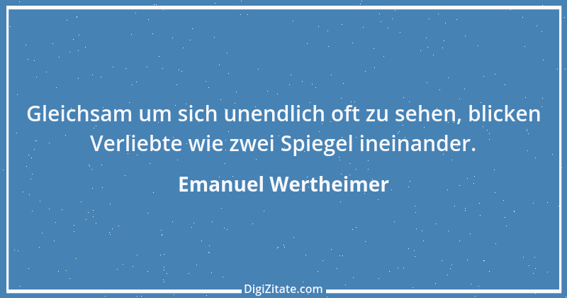 Zitat von Emanuel Wertheimer 325