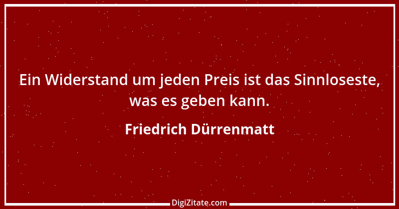 Zitat von Friedrich Dürrenmatt 13