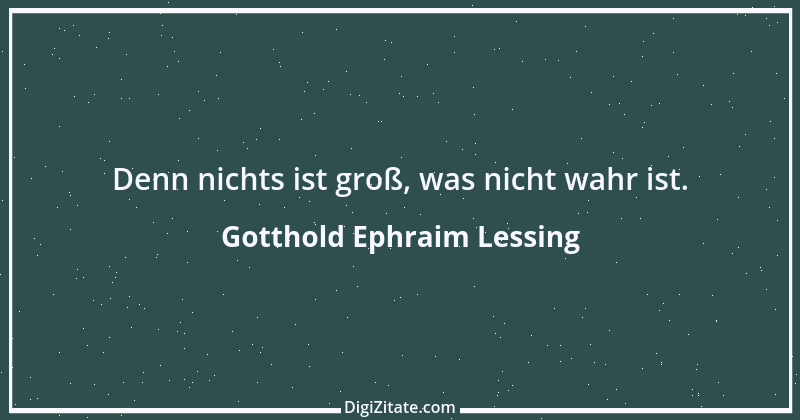 Zitat von Gotthold Ephraim Lessing 172