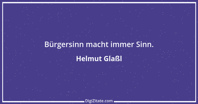 Zitat von Helmut Glaßl 202