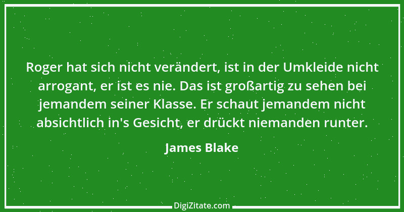 Zitat von James Blake 1