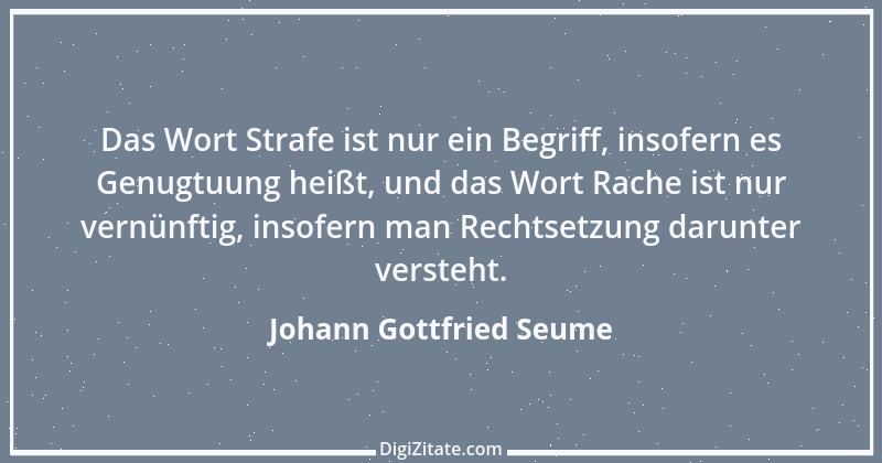 Zitat von Johann Gottfried Seume 183