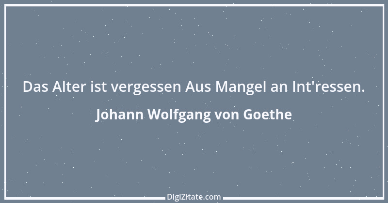 Zitat von Johann Wolfgang von Goethe 2250