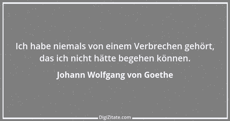 Zitat von Johann Wolfgang von Goethe 3250