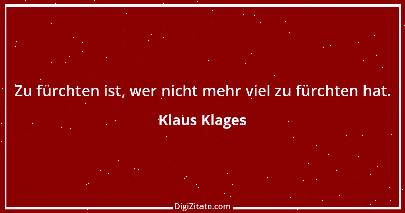 Zitat von Klaus Klages 502