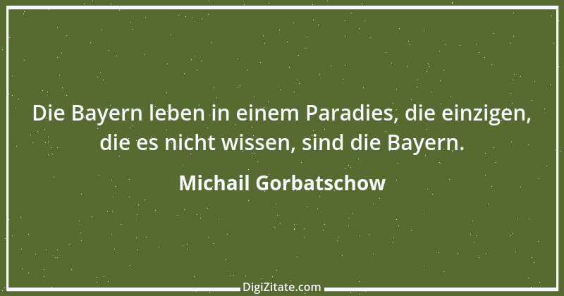 Zitat von Michail Gorbatschow 14