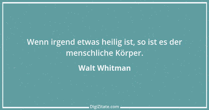 Zitat von Walt Whitman 27