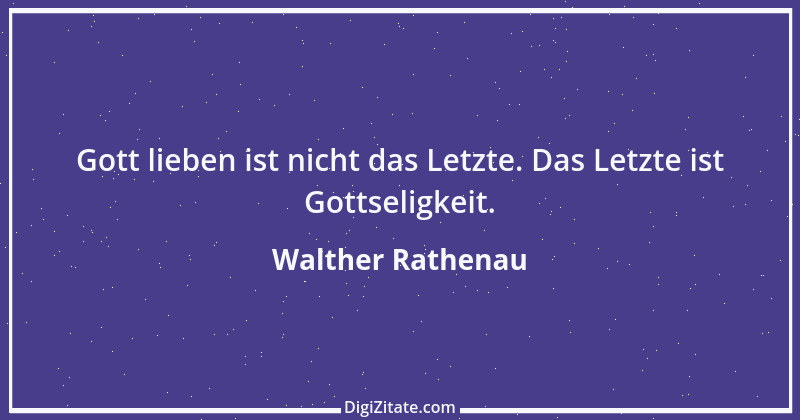 Zitat von Walther Rathenau 55