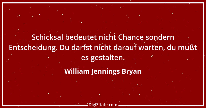 Zitat von William Jennings Bryan 2