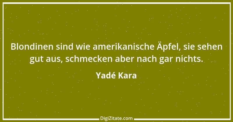 Zitat von Yadé Kara 6