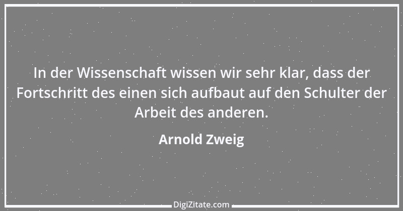 Zitat von Arnold Zweig 3