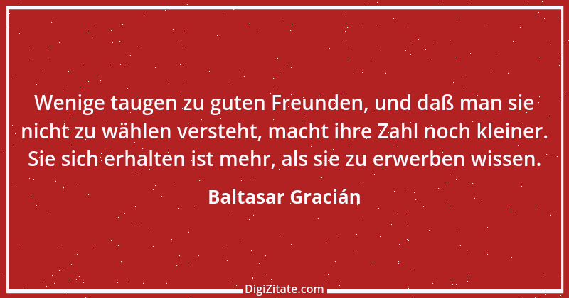 Zitat von Baltasar Gracián 56