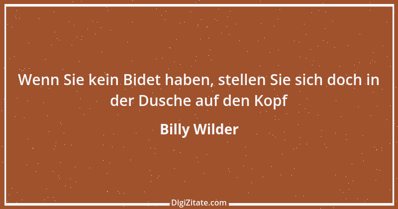 Zitat von Billy Wilder 8