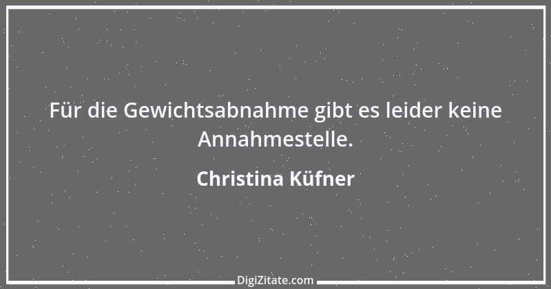 Zitat von Christina Küfner 6