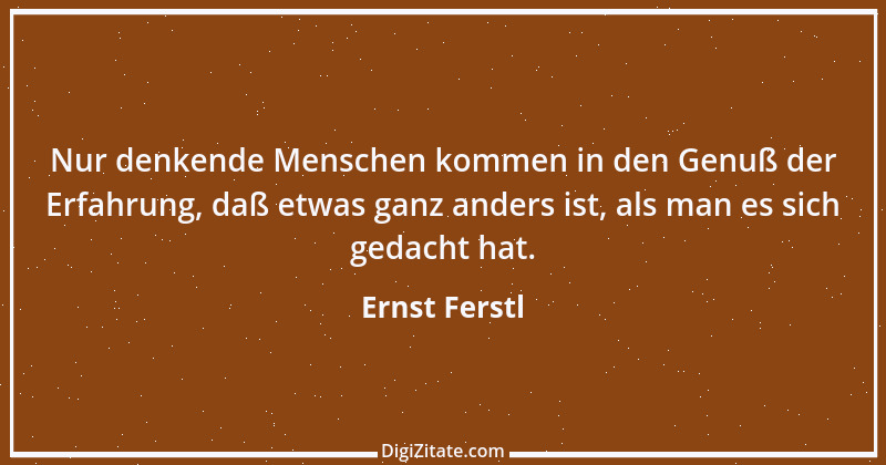 Zitat von Ernst Ferstl 1692