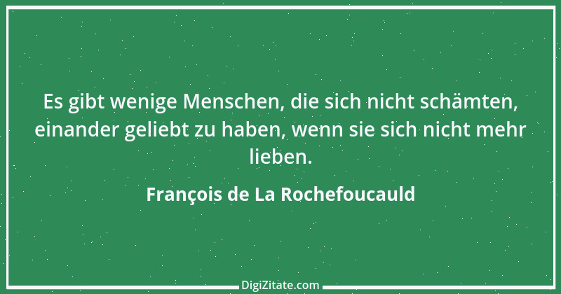 Zitat von François de La Rochefoucauld 164