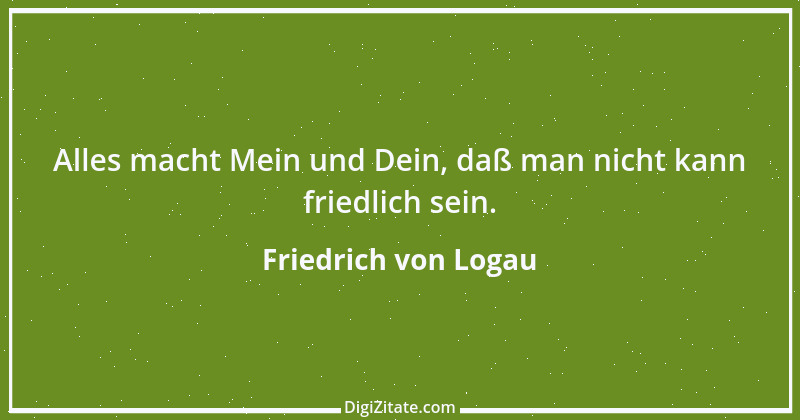 Zitat von Friedrich von Logau 6