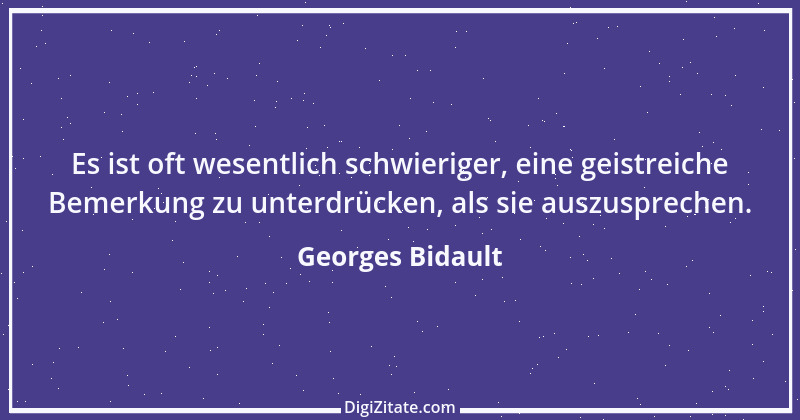 Zitat von Georges Bidault 1