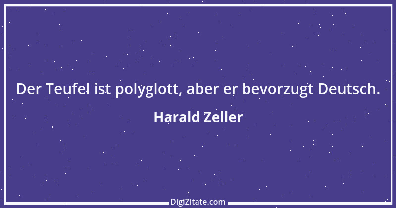 Zitat von Harald Zeller 1