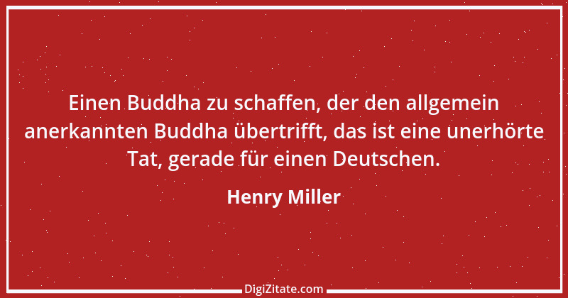 Zitat von Henry Miller 11