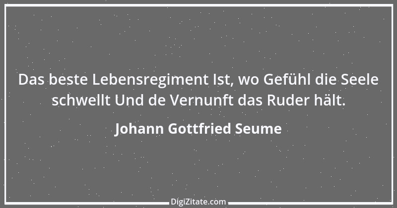 Zitat von Johann Gottfried Seume 184