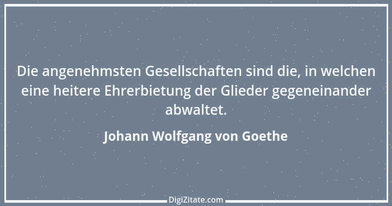 Zitat von Johann Wolfgang von Goethe 251