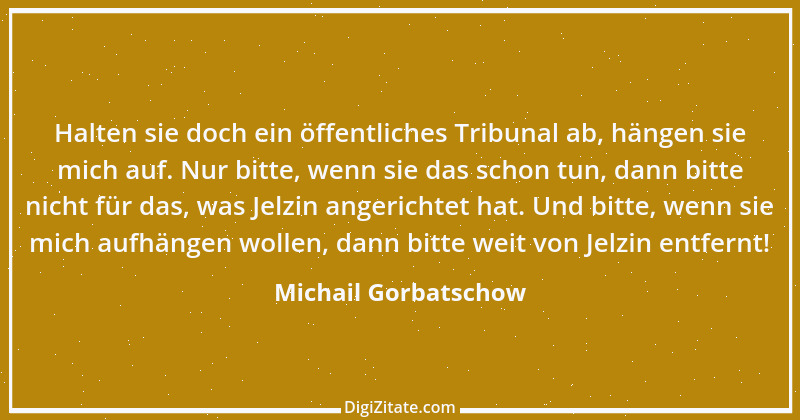 Zitat von Michail Gorbatschow 15