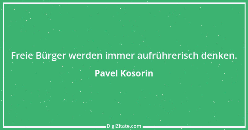 Zitat von Pavel Kosorin 634