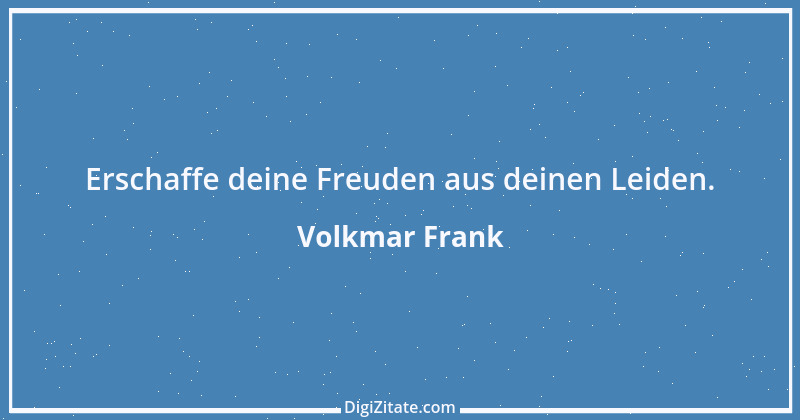 Zitat von Volkmar Frank 89