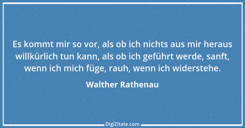 Zitat von Walther Rathenau 56