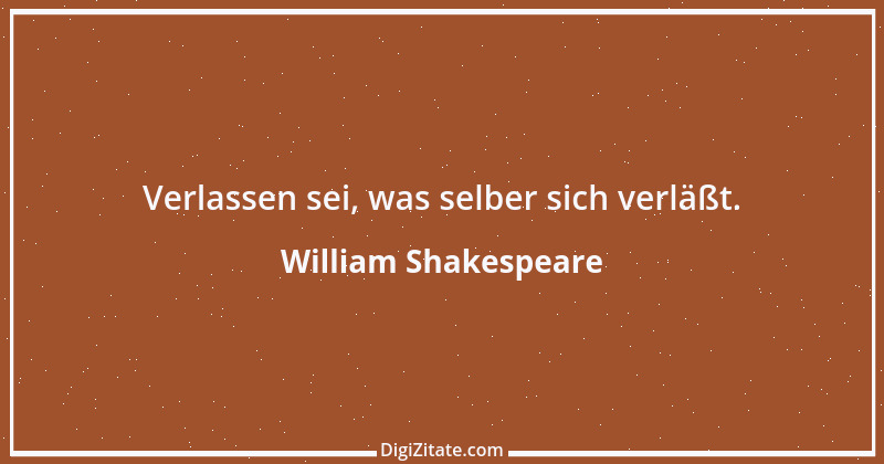 Zitat von William Shakespeare 837