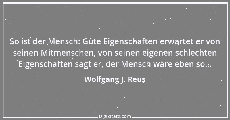 Zitat von Wolfgang J. Reus 91