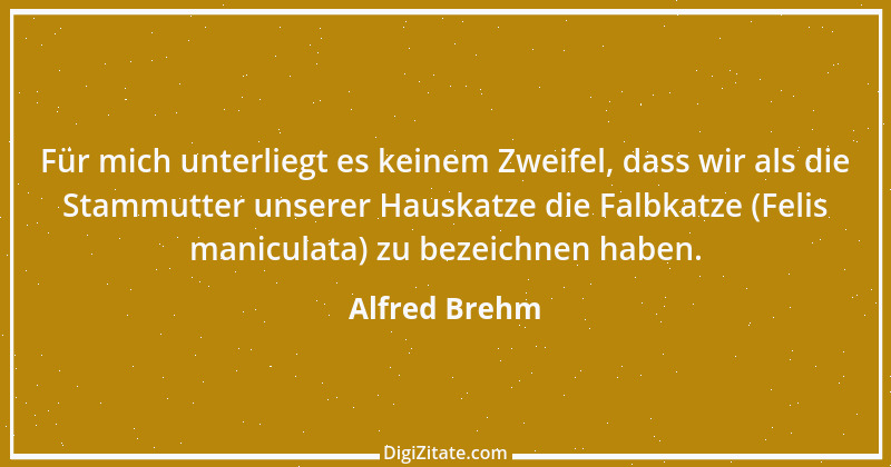 Zitat von Alfred Brehm 93