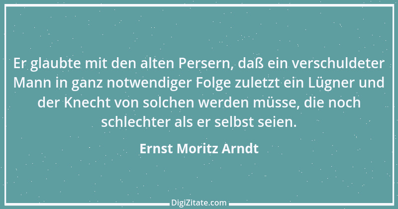 Zitat von Ernst Moritz Arndt 46