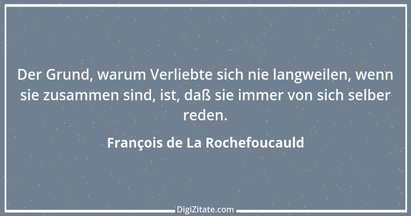 Zitat von François de La Rochefoucauld 165